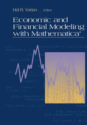 Varian |  Economic and Financial Modeling with Mathematica® | eBook | Sack Fachmedien