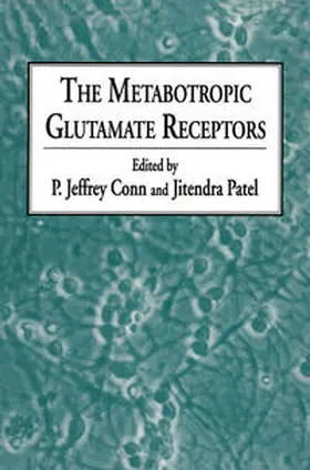 Conn / Patel |  The Metabotropic Glutamate Receptors | eBook | Sack Fachmedien