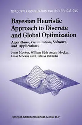 Mockus / Eddy / Reklaitis |  Bayesian Heuristic Approach to Discrete and Global Optimization | eBook | Sack Fachmedien