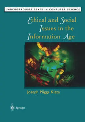 Kizza |  Ethical and Social Issues in the Information Age | eBook | Sack Fachmedien