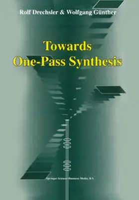 Drechsler / Günther |  Towards One-Pass Synthesis | eBook | Sack Fachmedien