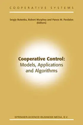 Butenko / Murphey / Pardalos |  Cooperative Control: Models, Applications and Algorithms | eBook | Sack Fachmedien