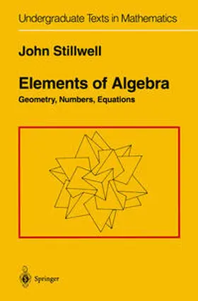 Stillwell |  Elements of Algebra | eBook | Sack Fachmedien