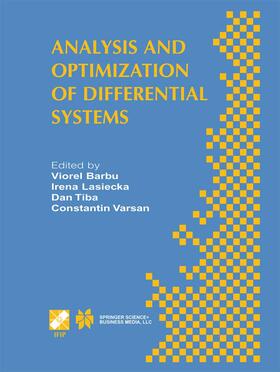 Barbu / Varsan / Lasiecka |  Analysis and Optimization of Differential Systems | Buch |  Sack Fachmedien