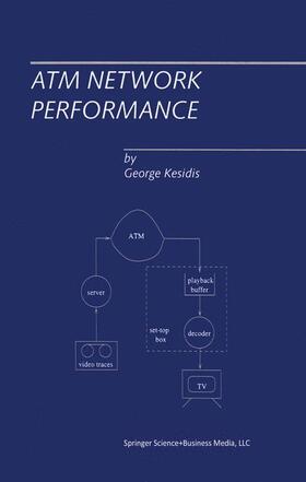 Kesidis |  ATM Network Performance | Buch |  Sack Fachmedien