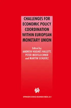 Hughes Hallett / Mooslechner / Schürz | Challenges for Economic Policy Coordination within European Monetary Union | E-Book | sack.de