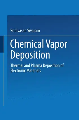 Sivaram |  Chemical Vapor Deposition | Buch |  Sack Fachmedien