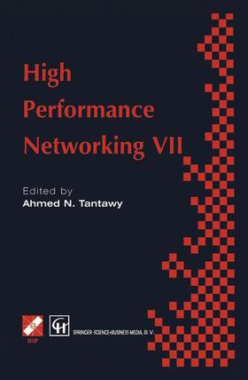 Tantawy |  High Performance Networking VII | Buch |  Sack Fachmedien