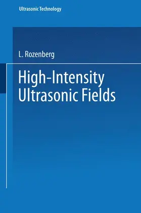 Rozenberg |  High-Intensity Ultrasonic Fields | Buch |  Sack Fachmedien