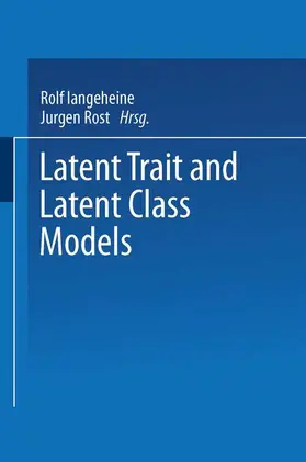 Rost / Langeheine |  Latent Trait and Latent Class Models | Buch |  Sack Fachmedien