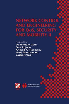 Gaïti / Pujolle / Khriji |  Network Control and Engineering for QoS, Security and Mobility II | Buch |  Sack Fachmedien