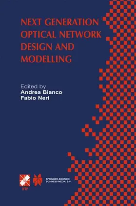 Neri / Bianco |  Next Generation Optical Network Design and Modelling | Buch |  Sack Fachmedien