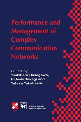 Hasegawa / Takahashi / Takagi |  Performance and Management of Complex Communication Networks | Buch |  Sack Fachmedien