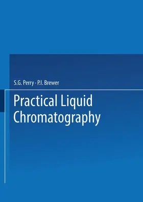 Perry |  Practical Liquid Chromatography | Buch |  Sack Fachmedien