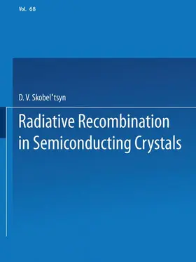 Skobel tsyn |  Radiative Recombination in Semiconducting Crystals | Buch |  Sack Fachmedien