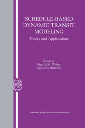 Wilson / Nuzzolo |  Schedule-Based Dynamic Transit Modeling | eBook | Sack Fachmedien