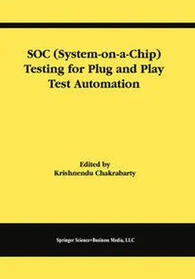 Chakrabarty |  SOC (System-on-a-Chip) Testing for Plug and Play Test Automation | eBook | Sack Fachmedien