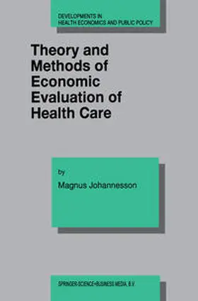 Johannesson |  Theory and Methods of Economic Evaluation of Health Care | eBook | Sack Fachmedien