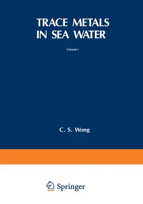 Wong |  Trace Metals in Sea Water | Buch |  Sack Fachmedien