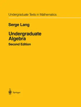 Lang |  Undergraduate Algebra | eBook | Sack Fachmedien