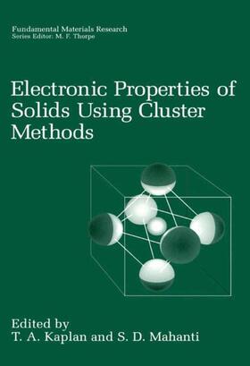 Mahanti / Kaplan |  Electronic Properties of Solids Using Cluster Methods | Buch |  Sack Fachmedien