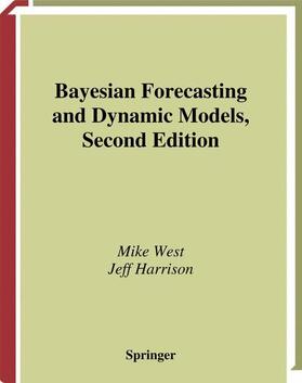 Harrison / West |  Bayesian Forecasting and Dynamic Models | Buch |  Sack Fachmedien