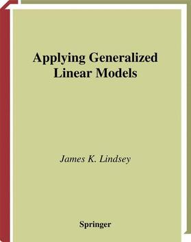 Lindsey |  Applying Generalized Linear Models | Buch |  Sack Fachmedien