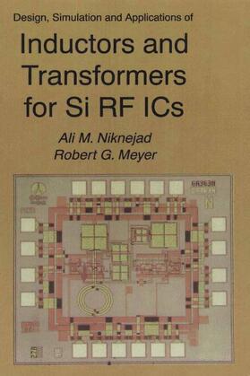 Meyer / Niknejad |  Design, Simulation and Applications of Inductors and Transformers for Si RF ICs | Buch |  Sack Fachmedien