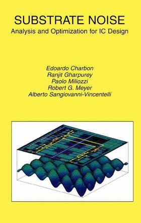 Charbon / Gharpurey / Sangiovanni-Vincentelli |  Substrate Noise | Buch |  Sack Fachmedien