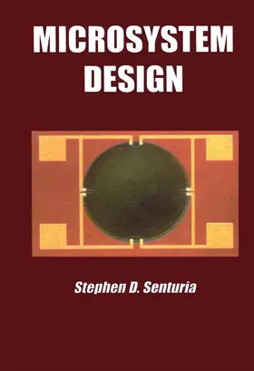 Senturia |  Microsystem Design | Buch |  Sack Fachmedien