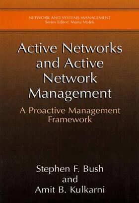 Kulkarni / Bush |  Active Networks and Active Network Management | Buch |  Sack Fachmedien