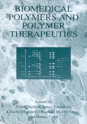 Chiellini / Sunamoto / Cohn |  Biomedical Polymers and Polymer Therapeutics | Buch |  Sack Fachmedien