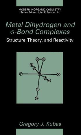 Kubas |  Metal Dihydrogen and ¿-Bond Complexes | Buch |  Sack Fachmedien