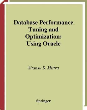 Mittra |  Database Performance Tuning and Optimization | Buch |  Sack Fachmedien