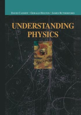Cassidy / Rutherford / Holton |  Understanding Physics | Buch |  Sack Fachmedien