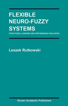 Rutkowski |  Flexible Neuro-Fuzzy Systems | Buch |  Sack Fachmedien