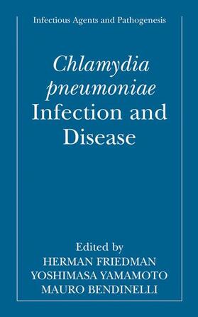 Friedman / Bendinelli / Yamamoto |  Chlamydia pneumoniae | Buch |  Sack Fachmedien