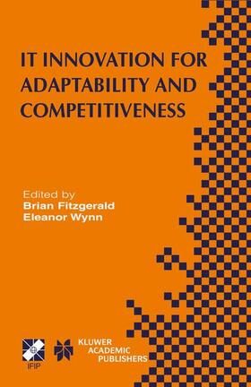 Wynn / Fitzgerald |  IT Innovation for Adaptability and Competitiveness | Buch |  Sack Fachmedien