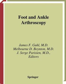 Guhl / Parisien / Boynton |  Foot and Ankle Arthroscopy | Buch |  Sack Fachmedien