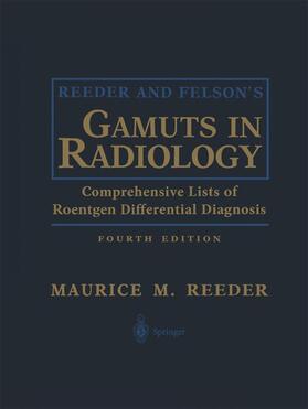 Reeder |  Reeder and Felson¿s Gamuts in Radiology | Buch |  Sack Fachmedien