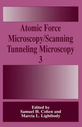 Lightbody / Cohen |  Atomic Force Microscopy/Scanning Tunneling Microscopy 3 | Buch |  Sack Fachmedien