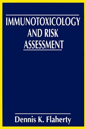 Flaherty |  Immunotoxicology and Risk Assessment | Buch |  Sack Fachmedien