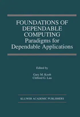 Lau / Koob |  Foundations of Dependable Computing | Buch |  Sack Fachmedien