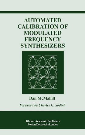 McMahill |  Automated Calibration of Modulated Frequency Synthesizers | Buch |  Sack Fachmedien