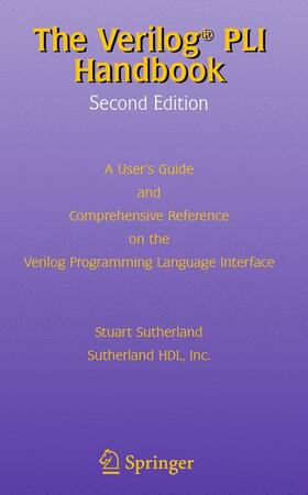 Sutherland |  The Verilog PLI Handbook | Buch |  Sack Fachmedien