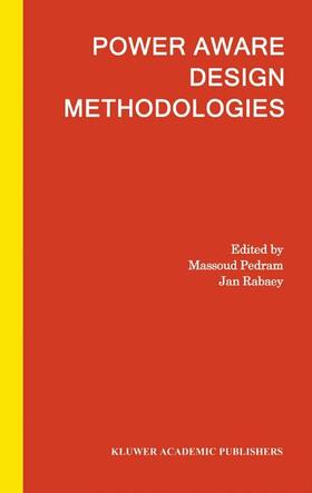 Rabaey / Pedram |  Power Aware Design Methodologies | Buch |  Sack Fachmedien