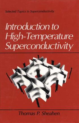 Sheahen |  Introduction to High-Temperature Superconductivity | Buch |  Sack Fachmedien