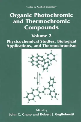 Guglielmetti / Crano |  Organic Photochromic and Thermochromic Compounds | Buch |  Sack Fachmedien