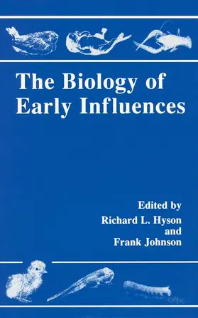 Johnson / Hyson |  The Biology of Early Influences | Buch |  Sack Fachmedien