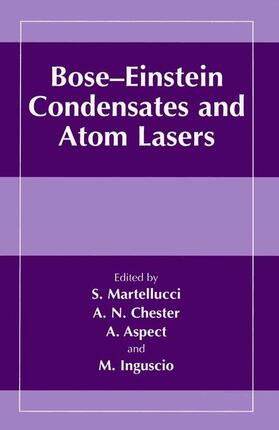 Martellucci / Inguscio / Chester |  Bose-Einstein Condensates and Atom Lasers | Buch |  Sack Fachmedien